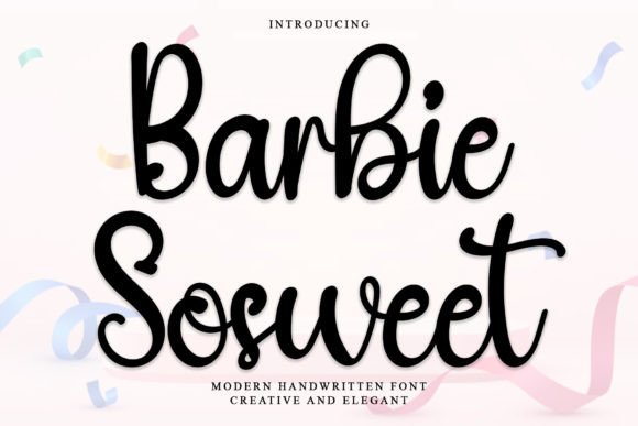 Barbie Sosweet: A Festive Script Typeface for Editorial Design