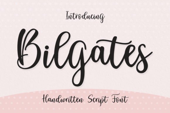 Bilgates Font Review: A Modern Script for Makers